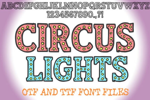 Circus Lights: A Display Font That Steals the Show