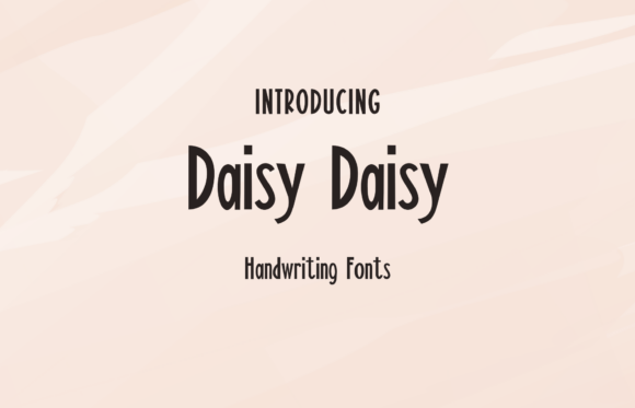 Daisy Daisy: A Sweet Handwritten Font for Creative Projects
