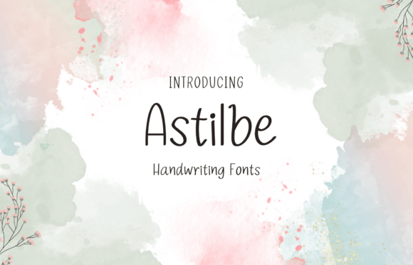 Discovering Astilbe: A Sweet and Friendly Handwritten Typeface