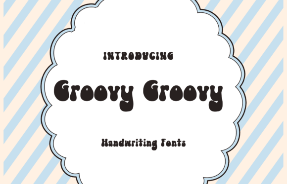Exploring the Groovy Groovy Font: A Sweet and Friendly Choice