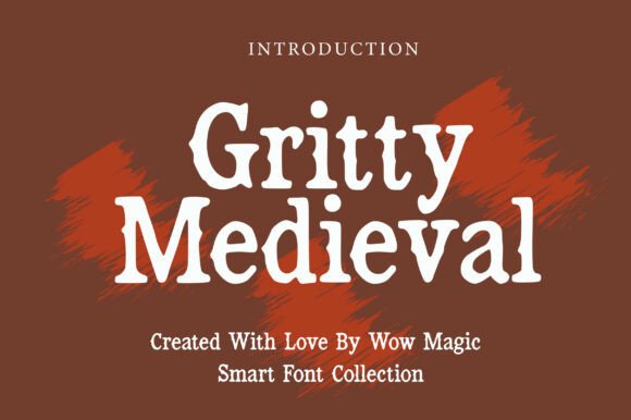 Gritty Medieval: A Typeface with a Story to Tell